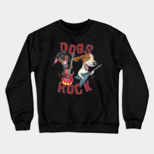 Dogs Rock Cute Funny Crewneck Sweatshirt